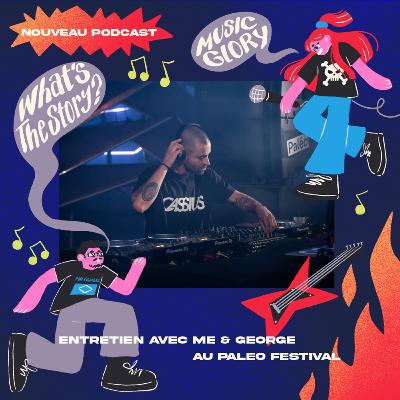 Entretien avec Me & George au Paléo Festival