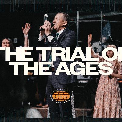 The Trial Of The Ages | Pastor Michael Ensey