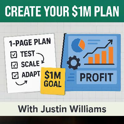 Your 1-Page, 7-Figure Implementation Plan (BMMM, Module 9: Part 2 of 2) | Justin Williams