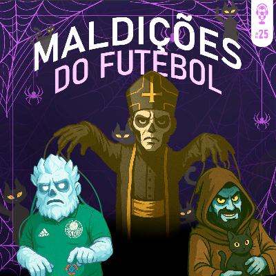 Tiki-Tátika #25 - Maldições do Futebol Tiki-Tátika #25 - Maldições do Futebol