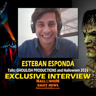 Ghoulish Productions' Esteban Esponda Talks Family Halloween Business, 2026 Preview, and More