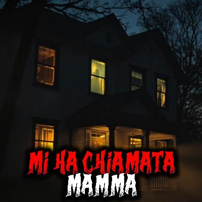 Mi ha chiamata mamma - Esperienza Paranormale
