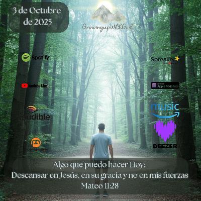 Algo que puedo hacer Hoy: Descansar en Jesús, en su gracia y no en mis fuerzas Algo que puedo hacer Hoy: Descansar en Jesús, en su gracia y no en mis fuerzas