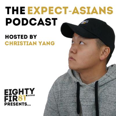 The Expect-Asians Podcast 001: CyfyCube, TikTok Influencer