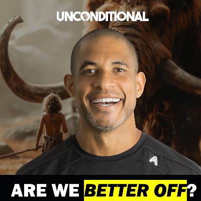 Ep 8 - Are We Better Off? Re-Thinking Human Health Past & Present Ep 8 - Are We Better Off? Re-Thinking Human Health Past & Present