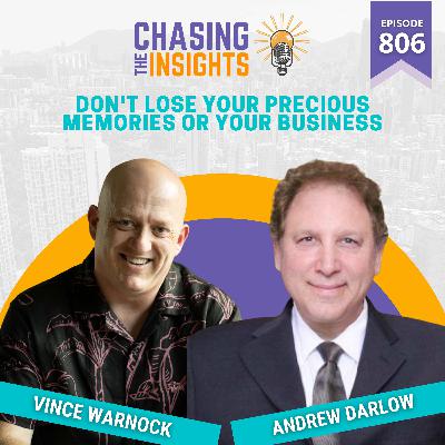 EP806 - Andrew Darlow on Don't lose your precious memories or your business
