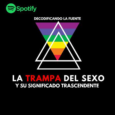 La Trampa Del Sexo y Su Significado Trascendente La Trampa Del Sexo y Su Significado Trascendente