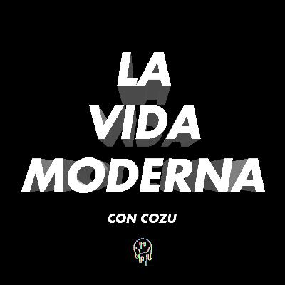 LA VIDA MODERNA EP1: PILOTO/2020