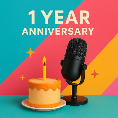 53. 节目周年庆 | Our Podcast is 1 Year Old! 53. 节目周年庆 | Our Podcast is 1 Year Old!