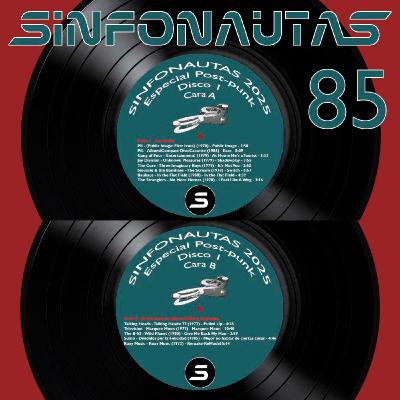Sinfonautas 85 – Especial Post-Punk Disco 1 caras A y B Sinfonautas 85 – Especial Post-Punk Disco 1 caras A y B