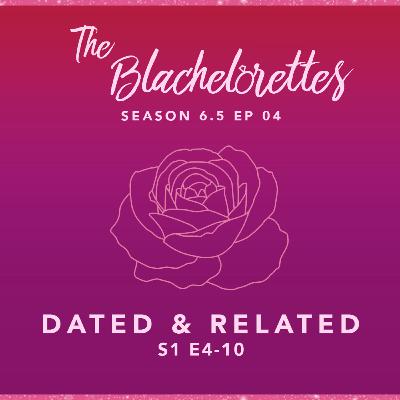S6.5E04: Dated & Related Part 2
