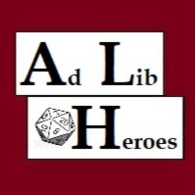 Ad Lib Heroes Return! Episode 31: Hunters and the Hunted