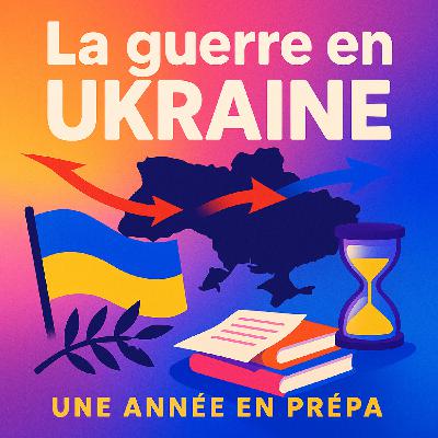 Une année en prépa : LA GUERRE EN UKRAINE Une année en prépa : LA GUERRE EN UKRAINE