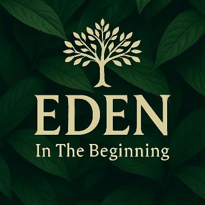 Eden - In the Beginning