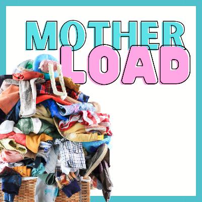 The Mother Load