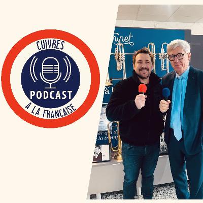 🎙️ Cuivres à la Française – Épisode #53 Jean-Michel Ricquebourg 🎺