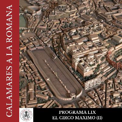 LIX. El circo maximo (II)