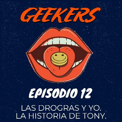 Las drogras y yo. La historia de Tony