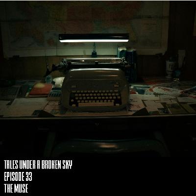Episode 33 - The Muse