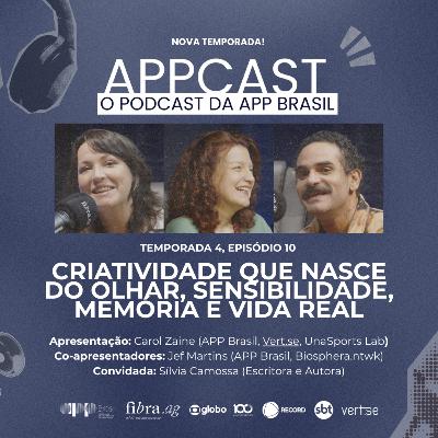 #184 - Criatividade que nasce do Olhar, Sensibilidade, Memória e Vida Real - com Silvia Camossa #184 - Criatividade que nasce do Olhar, Sensibilidade, Memória e Vida Real - com Silvia Camossa