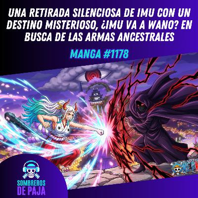 One Piece Manga #1178 - ¿IMU ya va por las Armas Ancestrales? El final abre una teoría brutal One Piece Manga #1178 - ¿IMU ya va por las Armas Ancestrales? El final abre una teoría brutal