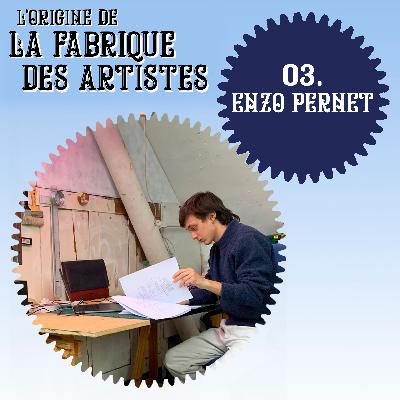 Episode 3 – Enzo Pernet « Faire en sorte que la frontière soit un peu plus fine entre techniciens et artistes, c’est prendre l’avis des gens quand c’est nécessaire » Episode 3 – Enzo Pernet « Faire en sorte que la frontière soit un peu plus fine entre techniciens et artistes, c’est prendre l’avis des gens quand c’est nécessaire »