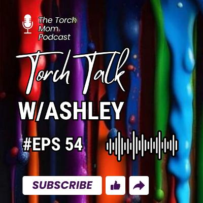 Torch Talk w/Ashley