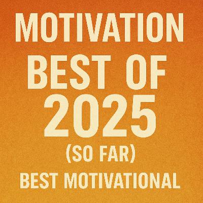MOTIVATION BEST OF 2025 (So Far) Best Motivational - Speeches Compilation 2 Hours Long MOTIVATION BEST OF 2025 (So Far) Best Motivational - Speeches Compilation 2 Hours Long