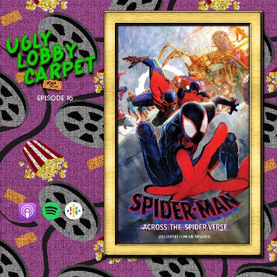 ULC 16 | Spider-Man: Across the Spider-Verse