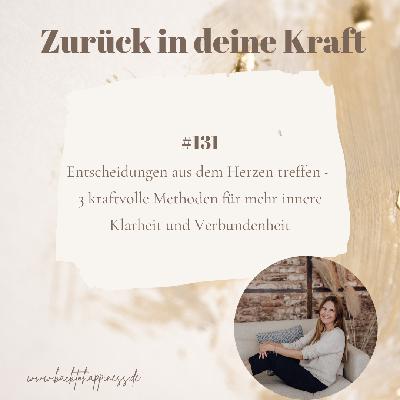 Entscheidungen aus dem Herzen treffen - 3 kraftvolle Methoden für mehr innere Klarheit und Verbundenheit Entscheidungen aus dem Herzen treffen - 3 kraftvolle Methoden für mehr innere Klarheit und Verbundenheit