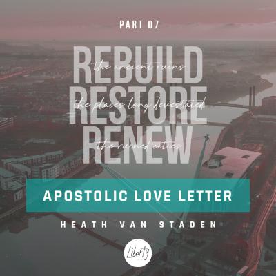 Part 7: Apostolic Love Letter
