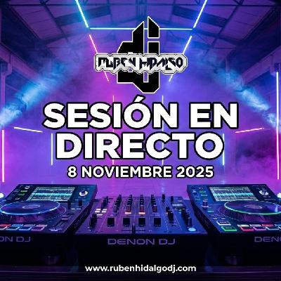 Dj Ruben Hidalgo - Sesión en Directo - 8 Noviembre 2025 - www.rubenhidalgodj.com Dj Ruben Hidalgo - Sesión en Directo - 8 Noviembre 2025 - www.rubenhidalgodj.com