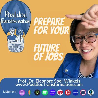 Prepare for your future of jobs, PostdocTransformation (SocialClip), Prof. Dr. Eleonore Soei-Winkels
