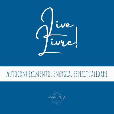 Live Livre! Liberdade e idade Live Livre! Liberdade e idade
