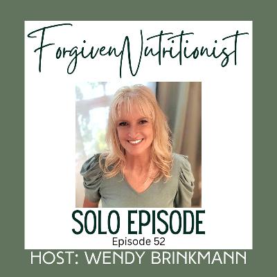 Episode 52: My Final Don't Miss This Moment- Why Nutrition Is So Important