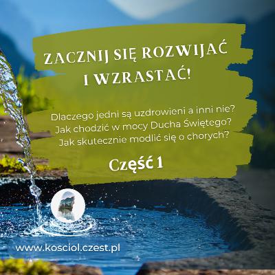 Jak wzrastać w służbie uzdrowienia cz.1 - Leszek Korzeniecki Jak wzrastać w służbie uzdrowienia cz.1 - Leszek Korzeniecki
