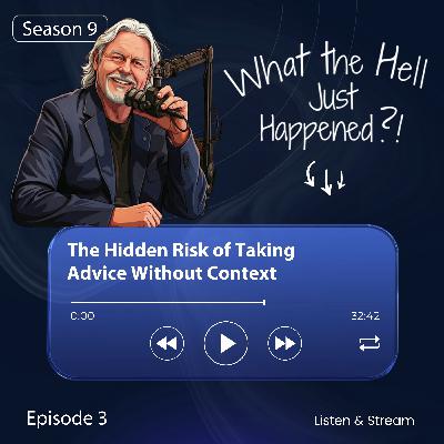 The Hidden Risk of Taking Advice Without Context The Hidden Risk of Taking Advice Without Context