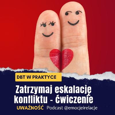 3 | 6 | U | Zatrzymaj eskalację konfliktu - praktyka uważności| EMOCJE I RELACJE 3 | 6 | U | Zatrzymaj eskalację konfliktu - praktyka uważności| EMOCJE I RELACJE