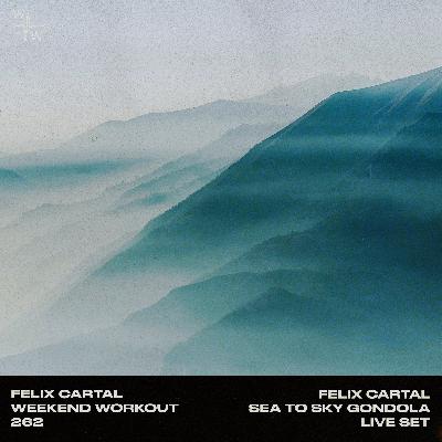 Weekend Workout 262: Felix Cartal Live at Sea To Sky Gondola