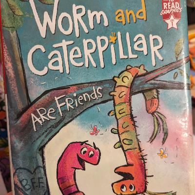Worm and caterpillar are friends Worm and caterpillar are friends