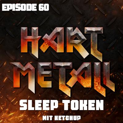 Folge 60: Sleep Token mit Ketchup