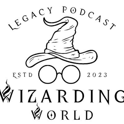 Wizarding World Legacy Podcast: Episode 1