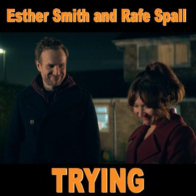 Esther Smith and Rafe Spall are "Trying."
