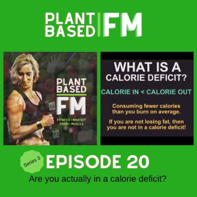 #3.20: Are you actually in a calorie deficit?