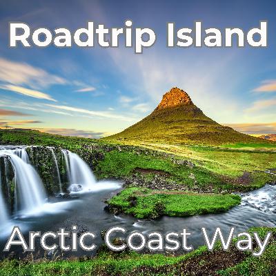 Island Roadtrip entlang des Arctic Coast Way mit Anne Siegel [OTP317]