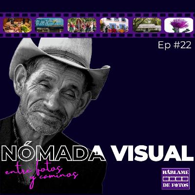 Nómada Visual, Entre Fotos y Caminos