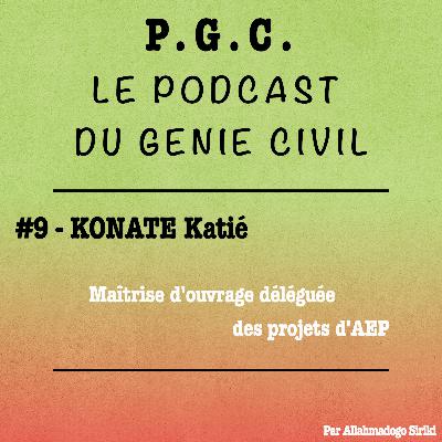 • #9 - Maîtrise d'ouvrage déléguée des projets d'AEP avec KONATE Katié