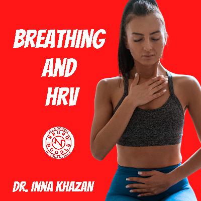 Why Breathing and Heart Rate Variability Matter Why Breathing and Heart Rate Variability Matter