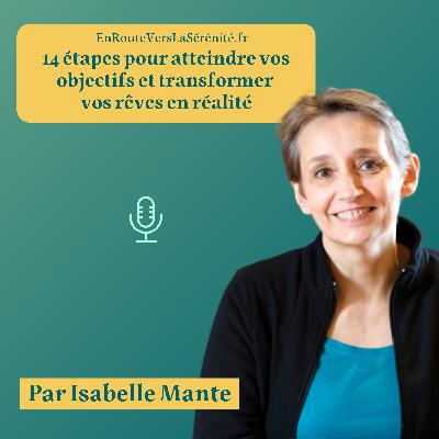 14 étapes pour atteindre vos objectifs et transformer vos rêves en réalité