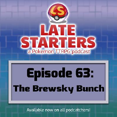 Episode 63 - The Brewsky Bunch